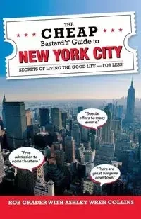 The Cheap Bastard's® Guide to New York City - Ashley Collins Wren