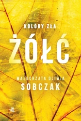Kolory zła T.4 Żółć - Małgorzata Oliwia Sobczak