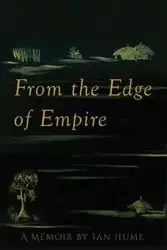 From the Edge of Empire - Ian Hume
