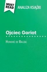 Ojciec Goriot książka Honoré de Balzac (Analiza książki) - Pierre Weber