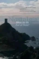 Nostalgia - Barbara Cassin