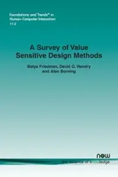 A Survey of Value Sensitive Design Methods - Friedman Batya