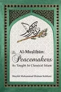 Al-Muslihūn - Kabbani Shaykh Muhammad Hisham