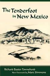 The Tenderfoot in New Mexico - Townshend R. B.