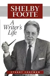 Shelby Foote - Chapman C. Stuart