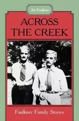 Across the Creek - Jim Faulkner