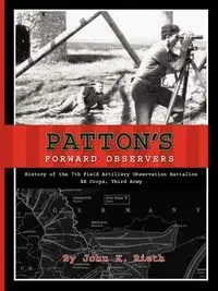 Patton's Forward Observers - Rieth John K.