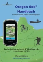 Oregon 6 xx Handbuch - Michael Blömeke