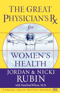 The Great Physician's RX for Women's Health (International Edition) - Joseph Rubin Brasco