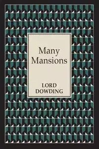 Many Mansions - Dowding Lord