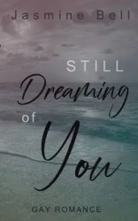 Still Dreaming Of You - Bell Jasmine