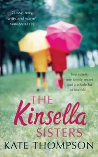 The Kinsella Sisters - Kate Thompson