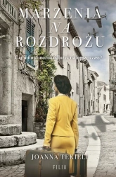 Marzenia na rozdrożu wyd. kieszonkowe - Joanna Tekieli