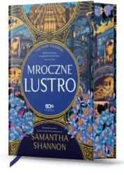 Mroczne lustro (barwione brzegi) - Samantha Shannon