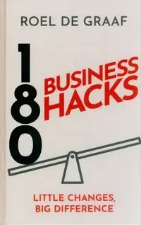 180 Business Hacks - De Graaf Roel