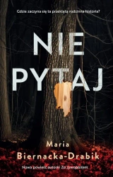 eBook Nie pytaj - Maria Biernacka-Drabik epub
