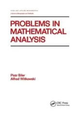 Problems in Mathematical Analysis - Biler