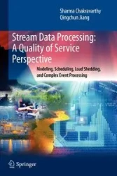 Stream Data Processing - Chakravarthy Sharma