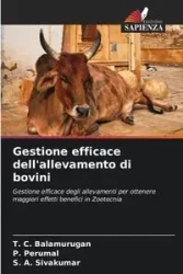 Gestione efficace dell'allevamento di bovini - Balamurugan T. C.