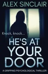 He's at Your Door - Alex Sinclair