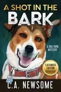 A Shot in the Bark - Newsome C. A.