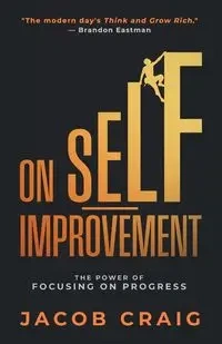 On Self-Improvement - Craig Jacob