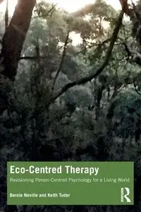 Eco-Centred Therapy - Neville Bernie