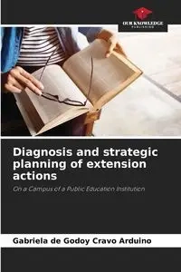 Diagnosis and strategic planning of extension actions - Gabriela Arduino de Godoy Cravo