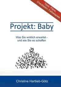Projekt Baby - Christine Hartlieb-Götz