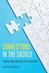 Connections in the Sacred - hubbard pauli