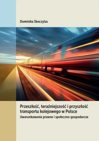Przeszłość, teraźniejszość i przyszłość... - Dominika Skoczylas