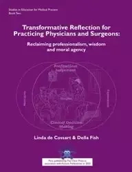 Transformative Reflection for Practicing Physicians and Surgeons - Linda de Cossart