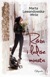 eBook Róża i ludzie miasta - Marta Lewandowska-Mróz epub