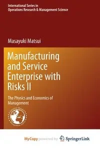 Manufacturing and Service Enterprise with Risks II - Matsui Masayuki