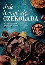 Jak leczyć się czekoladą - Joyeux Henri, Jean Berton