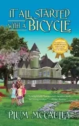 It All Started with a Bicycle - McCauley Plum