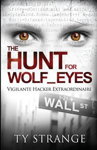 The Hunt for Wolf_Eyes - Ty Strange