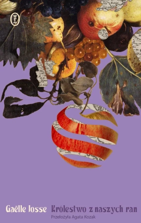 Królestwo z naszych ran - Gaëlle Josse
