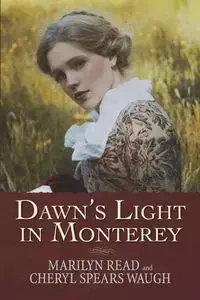 Dawn's Light in Monterey - Marilyn Read