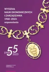 Wydział Nauk Ekonomicznych i Zarządzania 1968-2023 wspomnienia - Karaszewski Włodzimierz