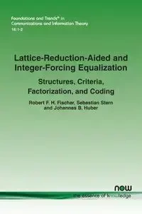Lattice-Reduction-Aided and Integer-Forcing Equalization - Robert F. Fischer H.