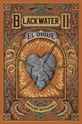 Blackwater II. El dique - Michael Mcdowell