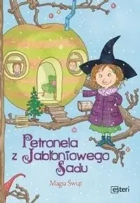 Petronela z Jabłoniowego Sadu. Magia Świąt - Sabine Stding