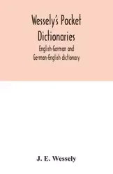 Wessely's pocket dictionaries - E. Wessely J.