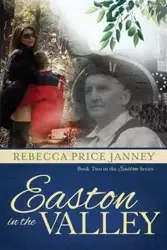 Easton in the Valley - Rebecca Janney Price