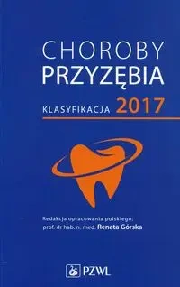 Choroby przyzębia Klasyfikacja 2017 - praca zbiorowa