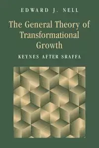 The General Theory of Transformational Growth - J. Nell Edward