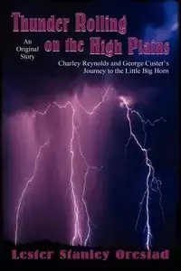 Thunder Rolling on the High Plains - Lester Stanley Orestad