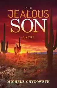 The Jealous Son - Michele Chynoweth