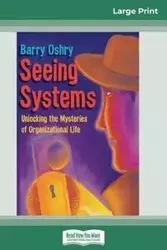 Seeing Systems - Barry Oshry